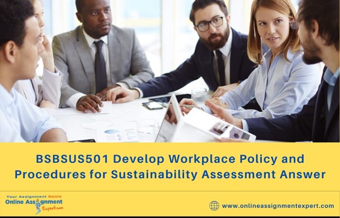 BSBSUS501 Assignment Answers
