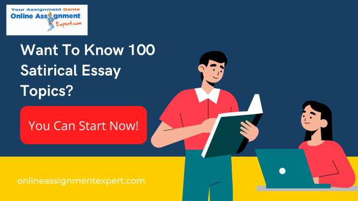 100 Satirical Essay Topics
