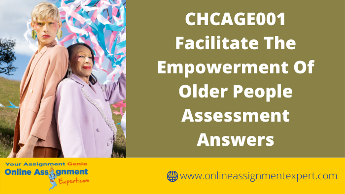 CHCAGE001 Assessment Answers from PhD Experts