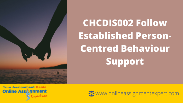 CHCDIS002 Follow Established Person-Centred Behaviour Support