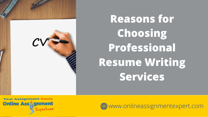 Reasons for Choosing Professional Resume Writing Services