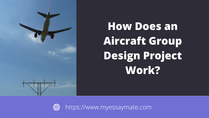 How Does an Aircraft Group Design Project Work?