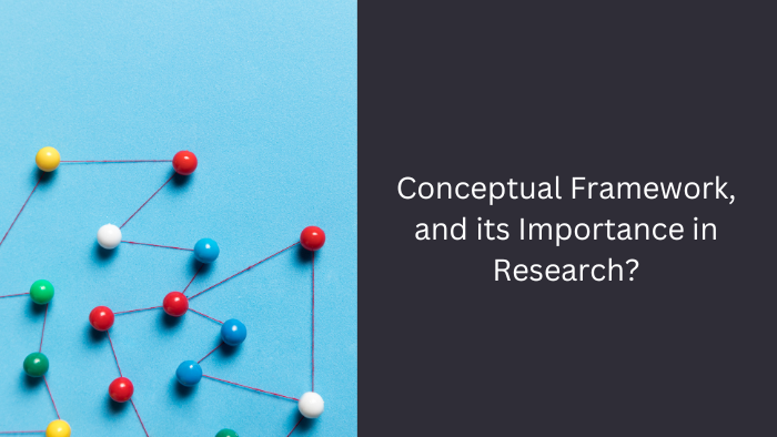 What Is A Conceptual Framework?
